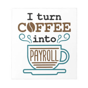 Gehaltskanzlei Ich mache Kaffee in Gehaltsliste Notizblock