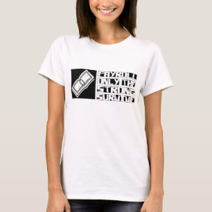 Gehaltsliste überleben T-Shirt
