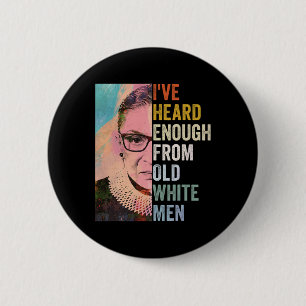 Gehe genug von alten weißen Männern Button