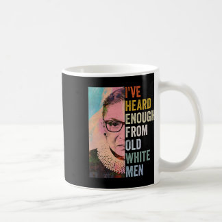 Gehe genug von alten weißen Männern Kaffeetasse