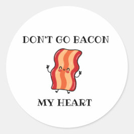 Gehe nicht in mein Herz zurück Runder Aufkleber