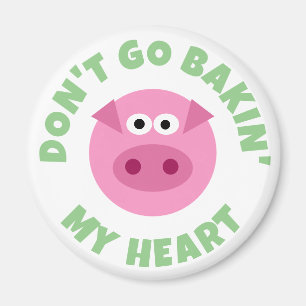 Gehe nicht wieder in mein Herz, lustig, pinkfarbig Magnet