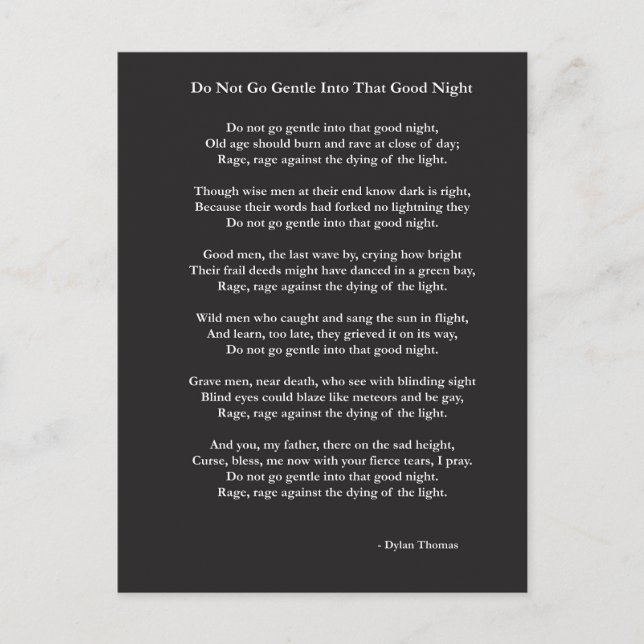 Gehe nicht zu einem sanften Gedicht von Dylan Thom Postkarte (Vorderseite)