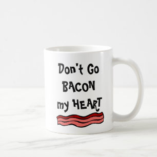 Gehe nicht zu meinem HERZEN Kaffeetasse