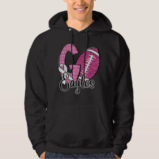 Gehe zu Eagles Schule Sport Fan Geist Brustkrebs A Hoodie