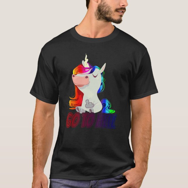 Gehe zu Hell Middle Finger Unicorn T-Shirt (Vorderseite)