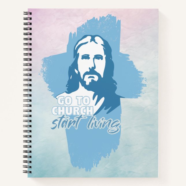 Gehe zur Kirche...! Jesus Christus. Christlicher P Notizbuch (Vorderseite)
