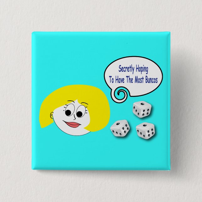 Geheim hoffend, das meiste Buncos zu haben Button (Vorderseite)