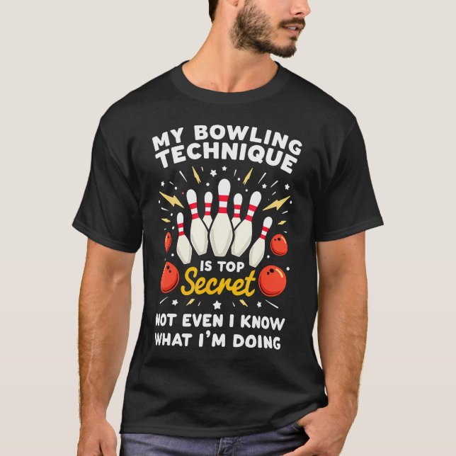 Geheime Bowling-Technik Bowling T-Shirt (Vorderseite)