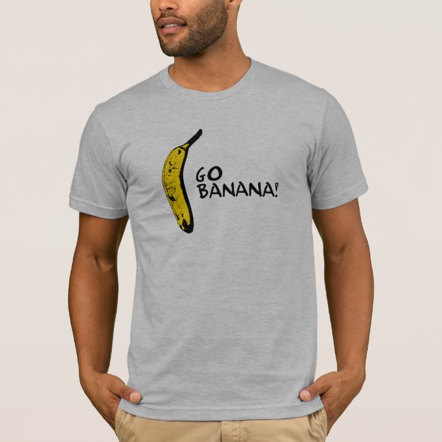 Gehen Banane! T-Shirt (Vorderseite)