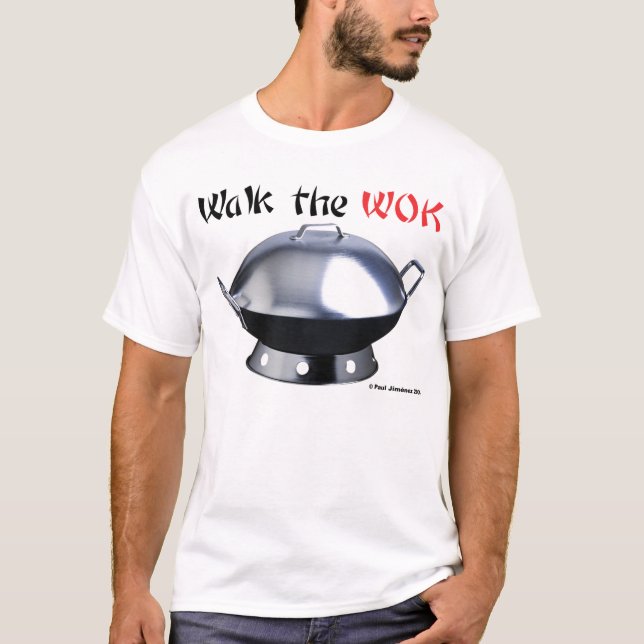 Gehen der WOK T-Shirt (Vorderseite)