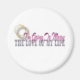Gehen, die Liebe meines Lebens zu heiraten Magnet
