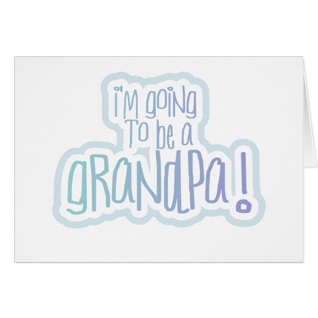 Gehen, ein Großvater zu sein (Vorderseite (Horizontal))