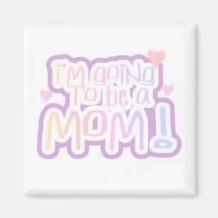 Gehen, eine Mama zu sein Magnet