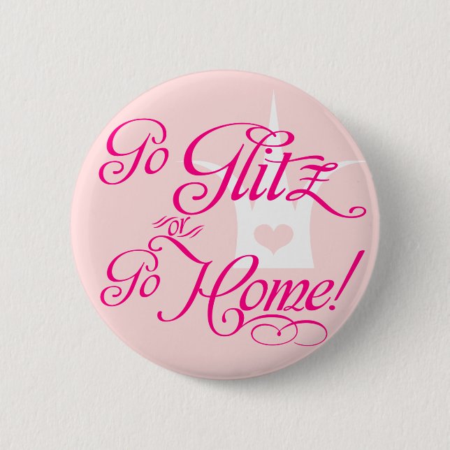 Gehen Glitz oder gehen Zuhause Button (Vorderseite)