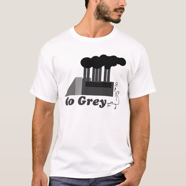 Gehen Grau! T-Shirt (Vorderseite)