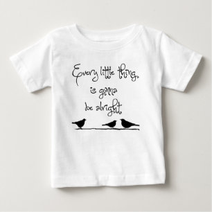 Gehen, gut zu sein baby t-shirt
