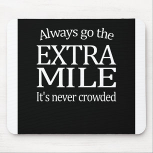 Gehen immer die Extrameile Mousepad