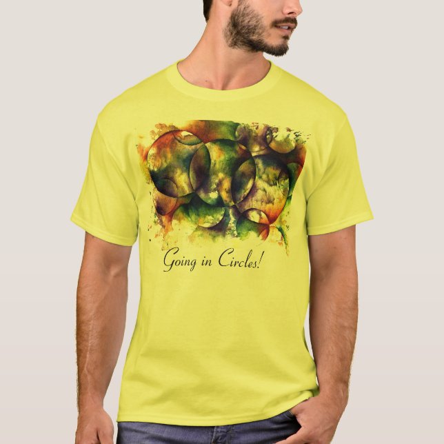 Gehen in Kreise! T-Shirt (Vorderseite)