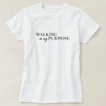 Gehen in mein Zweck-T-Shirt