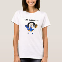 , Gehen Kaffee! Cheerleader-T - Shirt (dunkles