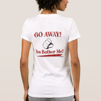 GEHEN SIE AB! Du hast mich belästigt! Rot - Rückse T-Shirt