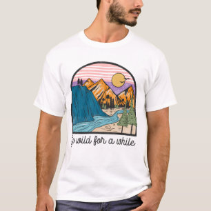 Gehen Sie eine Weile frei! T-Shirt