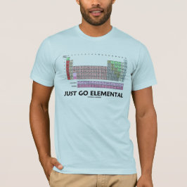 Gehen Sie einfach elementar (Periodensystem der T-Shirt