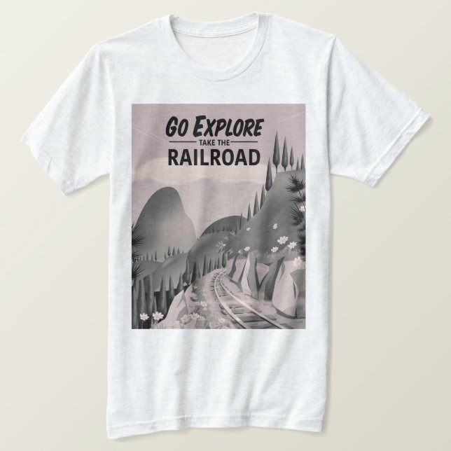 Gehen Sie Erkundung nehmen Sie die Eisenbahn T-Shirt (Design vorne)
