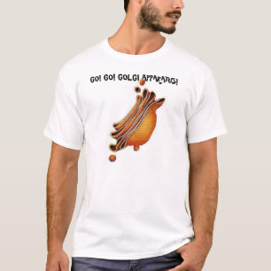Gehen Sie gehen Golgi T-Shirt