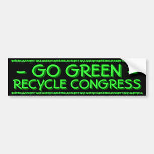 GEHEN SIE GRÜN - RECYCELN SIE KONGRESS AUTOAUFKLEBER