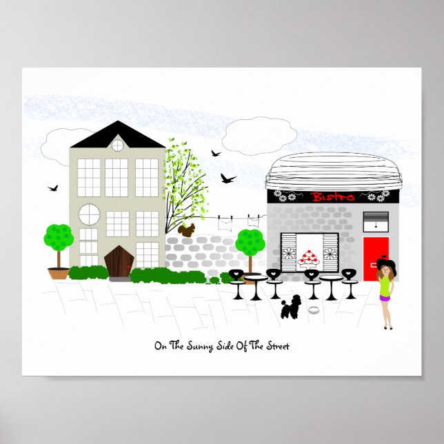 Gehen Sie immer auf der Sonnenseite der Straße. Poster (Vorne)