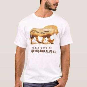 Gehen Sie immer mit mir - für immer Lion Design T-Shirt