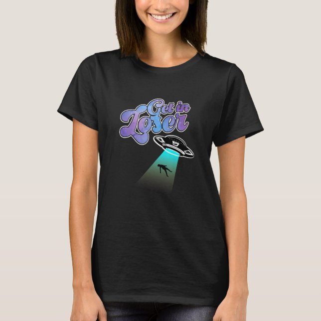 Gehen Sie in lockerer machen Hintern Stuff Alien E T-Shirt (Vorderseite)