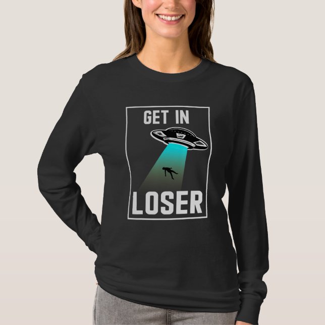 Gehen Sie in lockerer machen Hintern Stuff Alien E T-Shirt (Vorderseite)