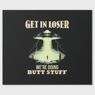 Gehen Sie locker - wir machen Hintern. Geschenkpapier