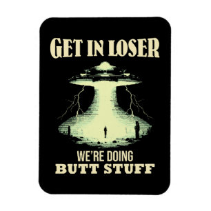 Gehen Sie locker - wir machen Hintern. Magnet