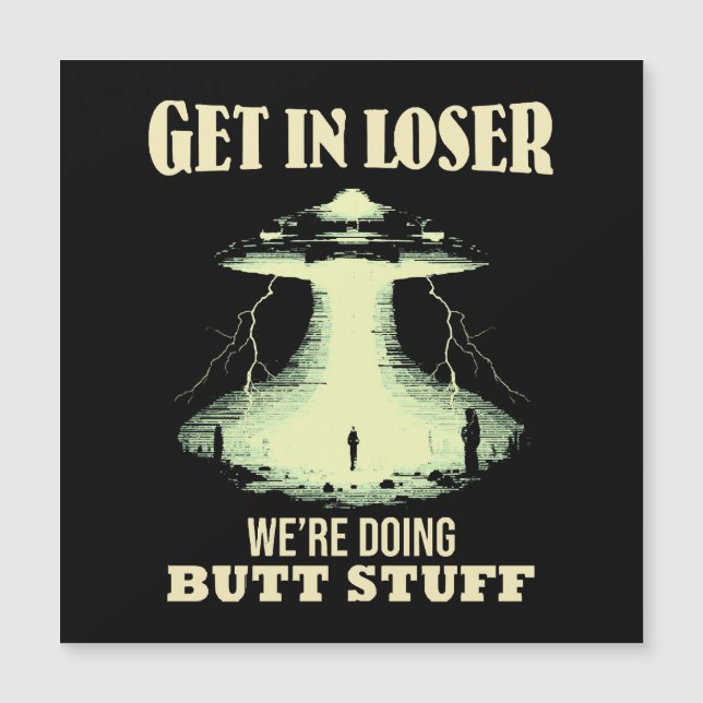 Gehen Sie locker - wir machen Hintern. Magnetkarte (Vorderseite)