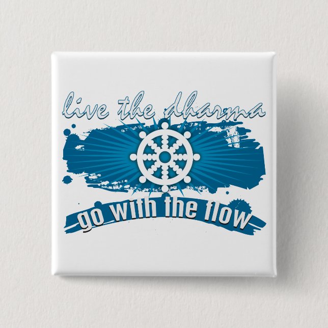 Gehen Sie mit dem Fluss Dharma Button (Vorderseite)
