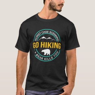 Gehen Sie nach draußen, schlimmstes Szenario Ein B T-Shirt