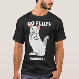 Gehen Sie selbst Fluff T-Shirt