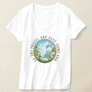 Gehen Sie Ski fahren und haben Spaß Reisen Logo. T-Shirt