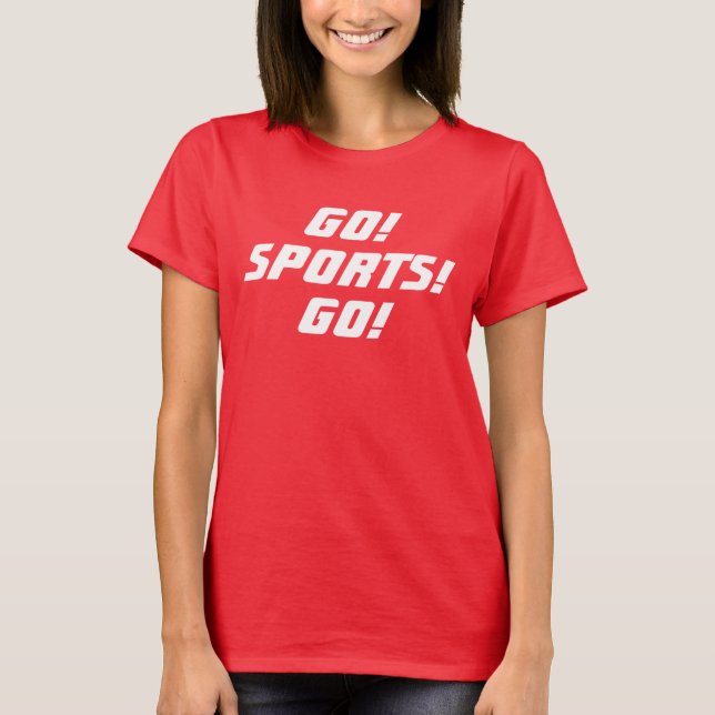GEHEN Sie! SPORT! GEHEN Sie! Frauen T-Shirt (Vorderseite)