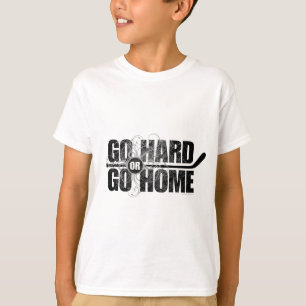 Gehen Sie stark oder gehen Sie Zuhause (Hockey) T-Shirt