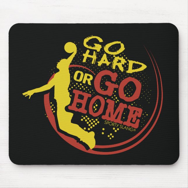 Gehen Sie stark oder gehen Sie Zuhause - Mousepad (Vorne)