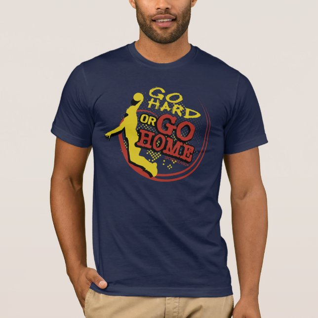 Gehen Sie stark oder gehen Sie Zuhause - T-Shirt (Vorderseite)