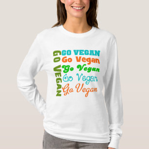 Gehen Sie VEGAN T-Shirt
