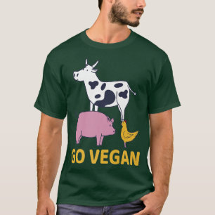 Gehen Sie Vegan Vegan Kuh Schwein Huhn Vegetarisch T-Shirt