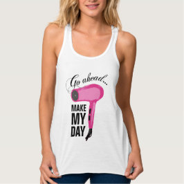 Gehen Sie vorwärts und machen Sie meinen Tag - ros Tank Top