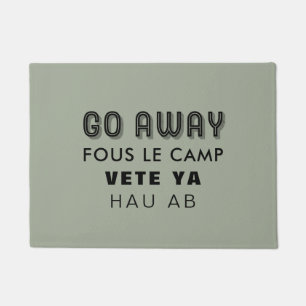 GEHEN SIE WEG,/ERHALTEN SIE IN VIER SPRACHEN FUßMATTE